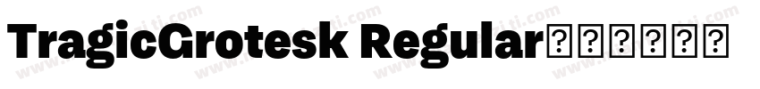 TragicGrotesk Regular字体转换